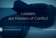 Dov Baron, Authentic Leadership Expert, believes that leaders are masters of conflict