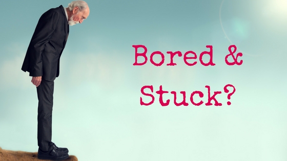 Bored-Stuck