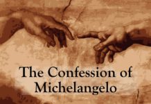 The Confession of Michelangelo & Four Steps to Becoming Extraordinary in Your Field.
