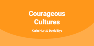 Courageous Cultures | Karin Hurt & David Dye