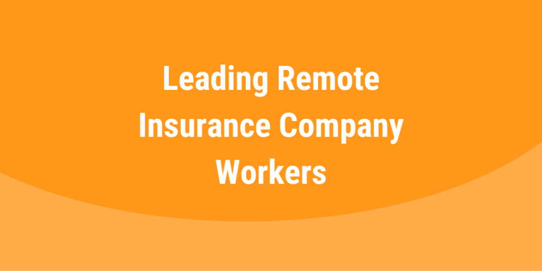 how-to-lead-remote-workers-in-insurance-companies-leadx