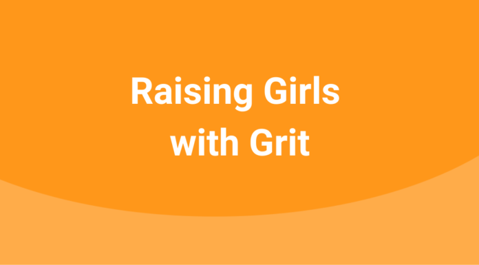 Raising Girls with Grit