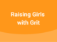 Raising Girls with Grit