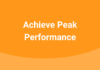 Achieve Peak Performance