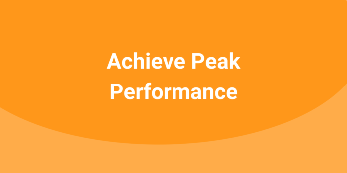 Achieve Peak Performance