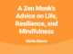 A Zen Monk's Advice on Life, Resilience, and Mindfulness