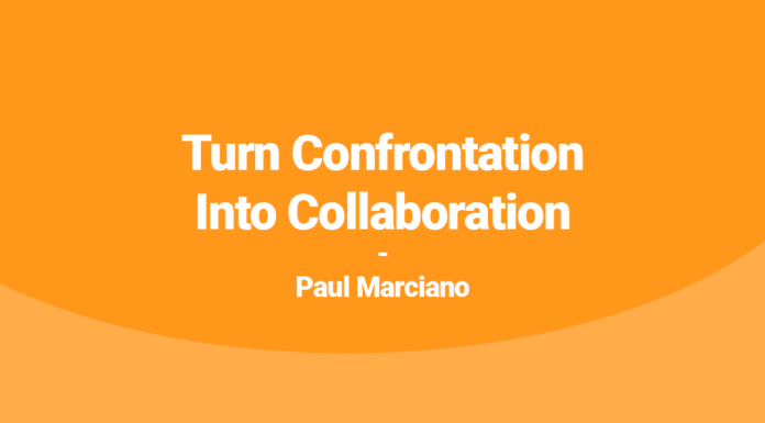 Turn Confrontation Into Collaboration Paul Marciano