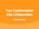 Turn Confrontation Into Collaboration Paul Marciano