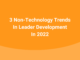 non-technology-trends-leader-development-2022