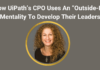 UiPath-CPO-Uses-“Outside-In” Mentality-To-Develop-Leaders