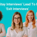 More-‘Stay-Interviews’-Lead-To-Fewer-Exit-Interviews’