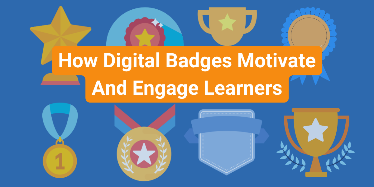 Make Engagement More Fun With Digital Badges
