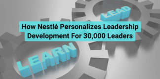 How Nestlé Personalizes Leadership Development For 30,000 Leaders