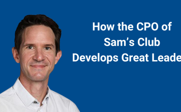 How The CPO Of Sam’s Club Develops Great Leaders
