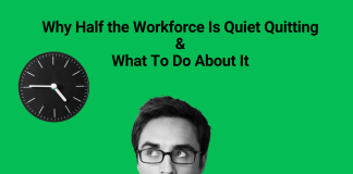 Why Half the Workforce Is Quiet Quitting