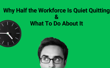 Why Half the Workforce Is Quiet Quitting