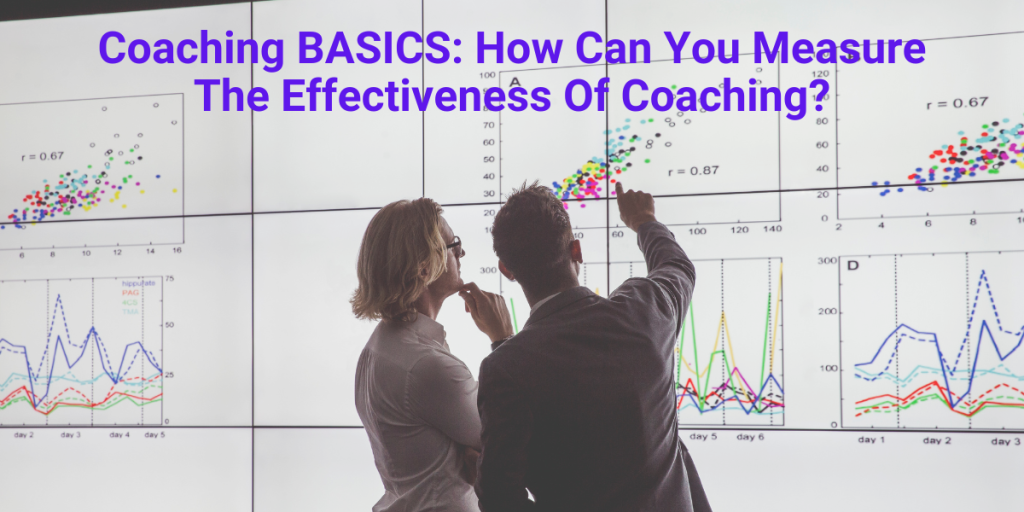 Coaching BASICS How Can You Measure The Effectiveness Of Coaching