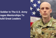 How A Soldier In The U.S. Army Leverages Mentorships To Build Great Leaders