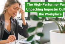The High-Performer Paradox Unpacking Imposter Culture in the Workplace