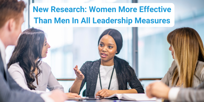New Research: Women More Effective Than Men In All Leadership Measures ...