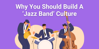 Why You Should Build A ‘Jazz Band’ Culture (1)