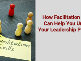 How Facilitation Skills Can Help You Unlock Your Leadership Potential