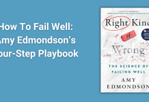 How To Fail Well Amy Edmondson’s Four-Step Playbook (1)