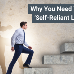 Why You Need To Be A ‘Self-Reliant Leader’