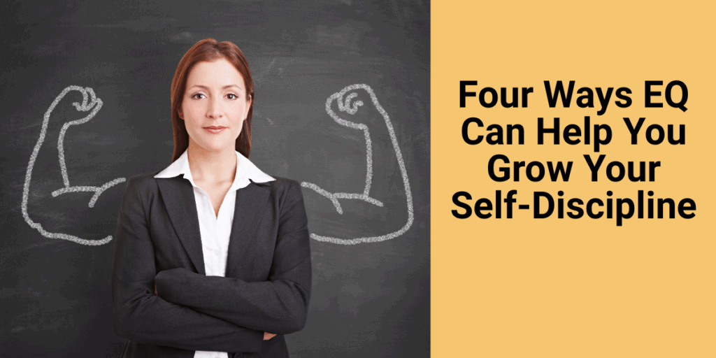 By increasing your ability to recognize and manage your emotions, you can boost your self-discipline. Research shows that those who score higher in emotional intelligence are less impulsive and better able to persist through difficult tasks. What follows are four EQ strategies you can use to grow your self-discipline muscle.  