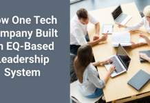 How One Tech Company Built An EQ-Based Leadership System