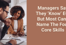 Managers Say They ‘Know’ EQ, But Most Can’t Name The Four Core Skills