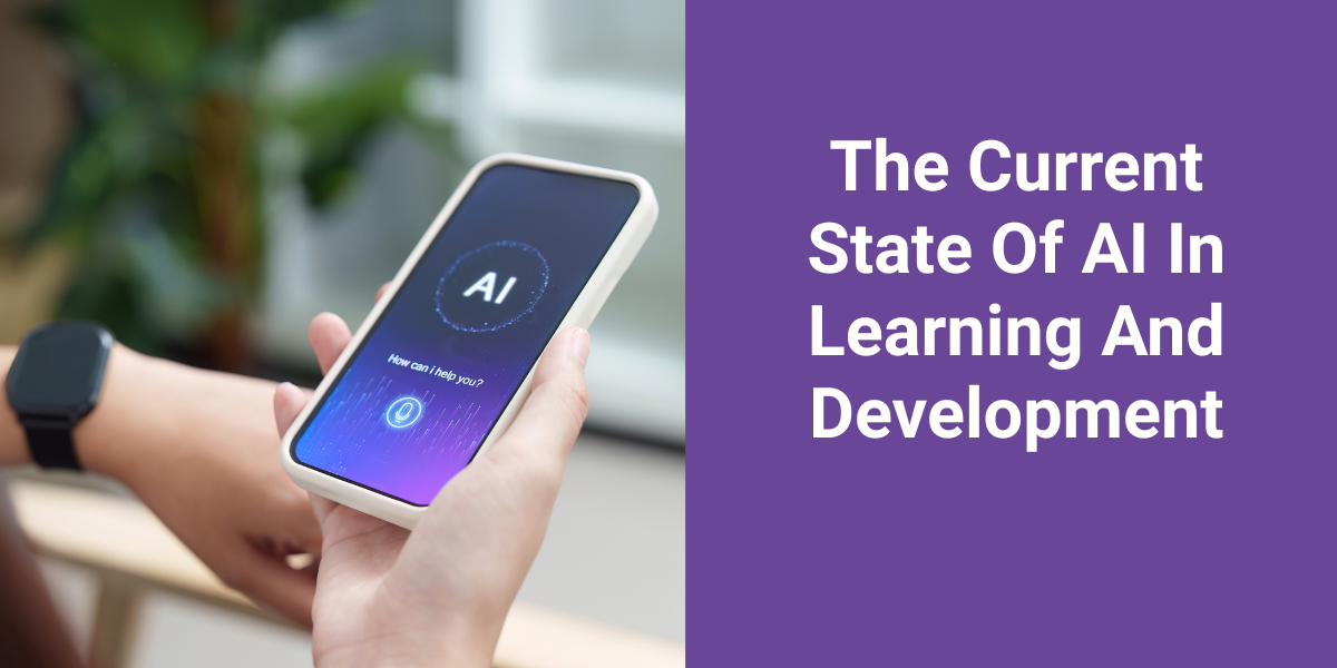 The Current State Of AI In Learning And Development - LEADx