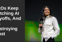 CEOs Keep Botching AI Layoffs, And It’s Destroying Trust