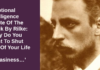 Emotional Intelligence Quote Of The Week By Rilke: ‘Why Do You Want To Shut Out Of Your Life Any Uneasiness…’